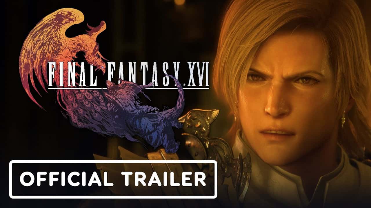 Final Fantasy XVI Trailer